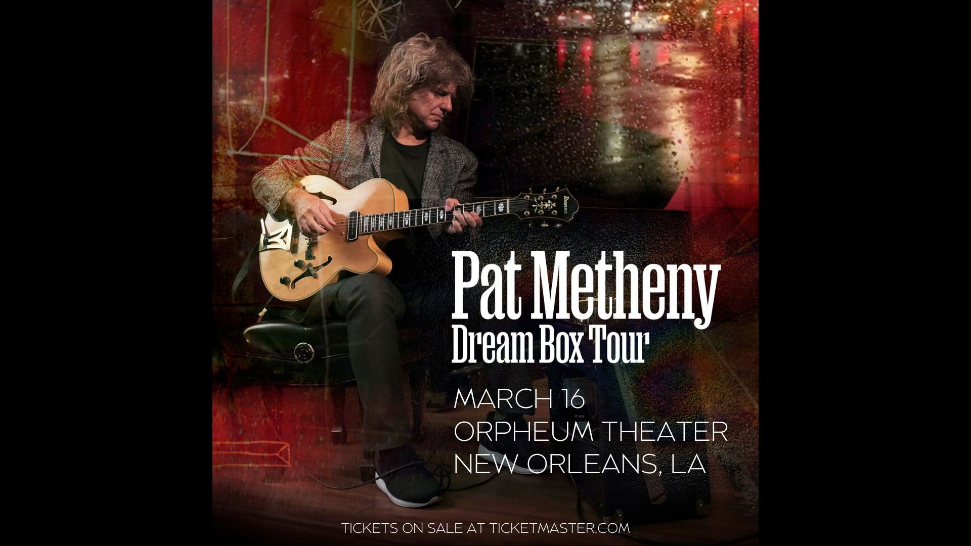 Pat Metheny Dream Box Tour Orpheum Theater New Orleans